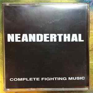 Neanderthal - Complete Fighting Music FLAC