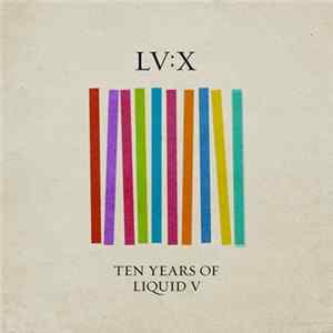 Various - LV:X - Ten Years Of Liquid V FLAC