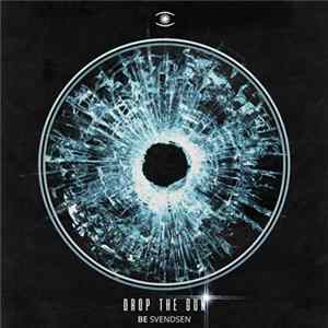 Be Svendsen - Drop The Gun FLAC