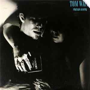 Tom Waits - Foreign Affairs FLAC