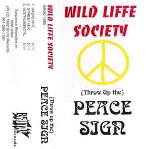 Wild Liffe Society - (Throw Up The) Peace Sign FLAC