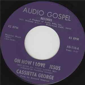 Cassietta George - Oh How I Love Jesus / I'm Waiting On You Jesus FLAC