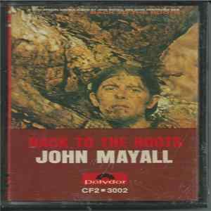 John Mayall - Back To The Roots FLAC