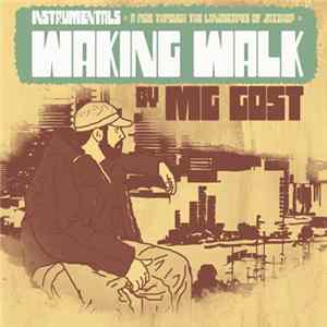 MG Gost - Waking Walk (Instrumentals) FLAC