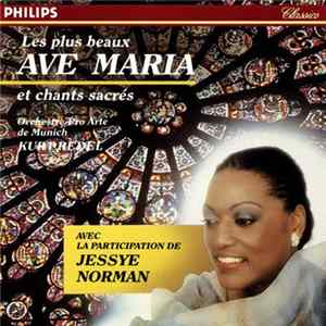 Orchestre Pro Arte De Munich, Kurt Redel Avec La Participation De Jessye Norman - Les Plus Beaux Ave Maria Et Chants Sacrés FLAC