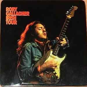 Rory Gallagher - Irish Tour FLAC