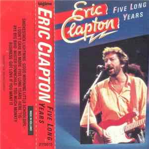 Eric Clapton - Five Long Years FLAC