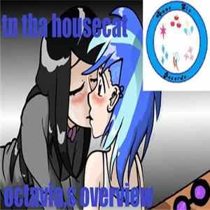 TN Tha Housecat - Octavia,s overview FLAC