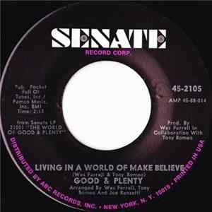 Good & Plenty - Living In A World Of Make Believe FLAC