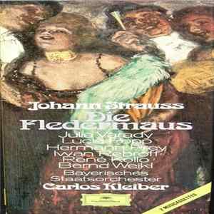 Johann Strauss - Carlos Kleiber, Julia Varady, Lucia Popp, Hermann Prey, Iwan Rebroff, René Kollo, Bernd Weikl, Bayerisches Staatsorchester - Die Fledermaus FLAC
