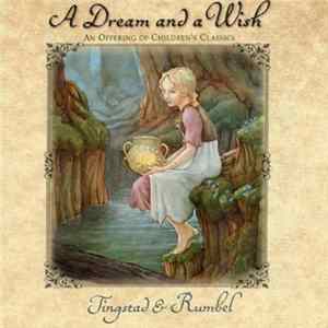 Eric Tingstad / Nancy Rumbel - A Dream And A Wish (An Offering Of Children's Classics) FLAC