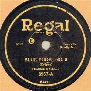 Frankie Wallace - Blue Yodel No. 5 / Our Old Family Album FLAC