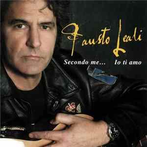 Fausto Leali - Secondo Me... Io Ti Amo FLAC
