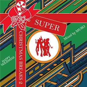 Muro - Super Christmas Breaks 2 FLAC
