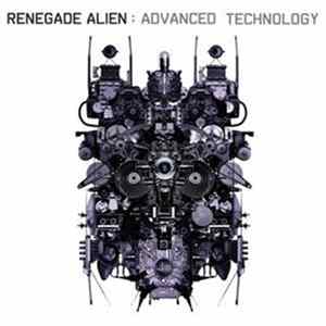 Renegade Alien - Advanced Technology FLAC