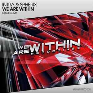 Intra & Spherix - We Are Within FLAC
