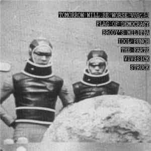Various - Tomorrow Will Be Worse Vol. 3 FLAC
