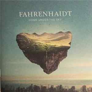 Fahrenhaidt - Home Under The Sky FLAC