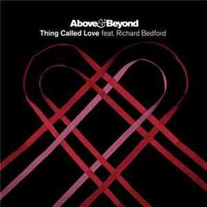 Above & Beyond Feat. Richard Bedford - Thing Called Love FLAC