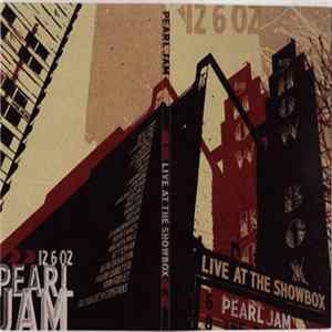 Pearl Jam - Live At The Showbox FLAC