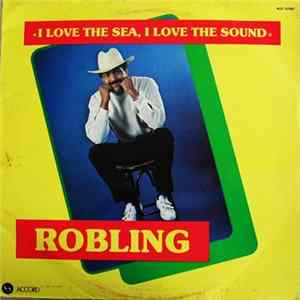 Robling - I Love The Sea, I Love The Sound FLAC