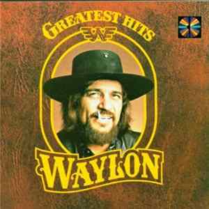 Waylon Jennings - Greatest Hits FLAC