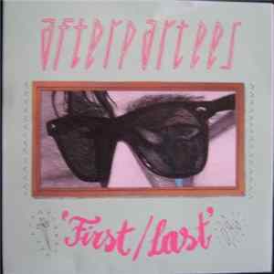 Afterpartees - First / Last FLAC