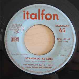 Orchestra Da Ballo Eros Canta Gino Rotigliano - Scandalo Al Sole FLAC