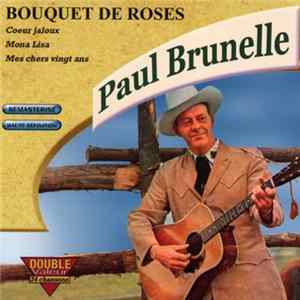 Paul Brunelle - Bouquest De Roses FLAC