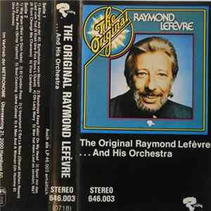 Raymond Lefèvre - The Original Raymond Lefèvre...And His Orchestra FLAC