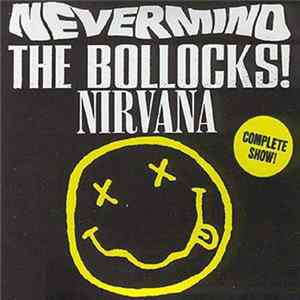 Nirvana - Nevermind The Bollocks! FLAC