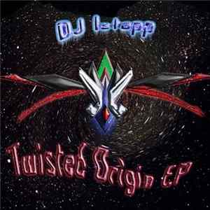 DJ Istapp - Twisted Origin EP FLAC