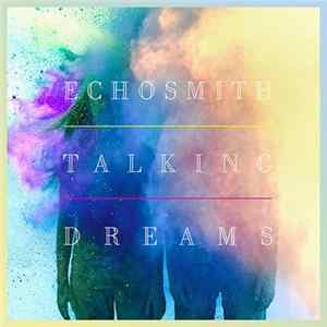Echosmith - Talking Dreams FLAC