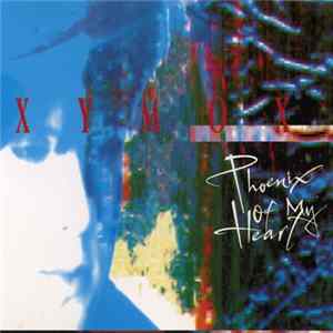 Xymox - Phoenix Of My Heart FLAC