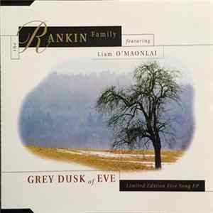 The Rankin Family Featuring Liam O'Maonlai - Grey Dusk Of Eve FLAC