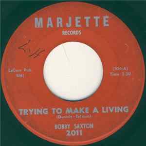 Bobby Saxton / Earl Hooker - Trying To Make A Living / Dynamite FLAC