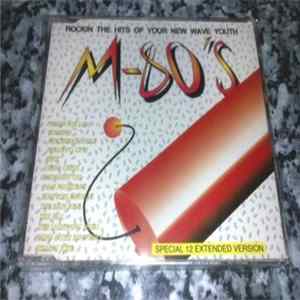 Various - M-80's (Rocking The Hits Of New Wave Youth) FLAC