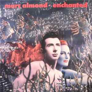 Marc Almond - Enchanted FLAC
