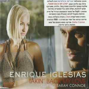 Enrique Iglesias Featuring Sarah Connor - Takin' Back My Love FLAC