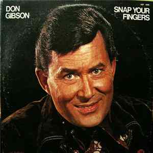 Don Gibson - Snap Your Fingers FLAC