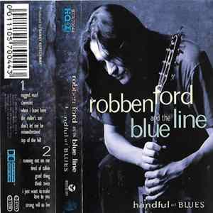 Robben Ford & The Blue Line - Handful Of Blues FLAC