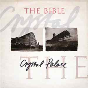 The Bible - Crystal Palace FLAC