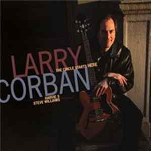 Larry Corban - The Circle Starts Here FLAC