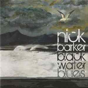 Nick Barker - Black Water Blues FLAC
