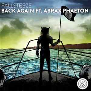 Fallsteeze Ft. Abrax Phaeton - Back Again FLAC