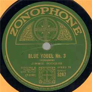Jimmie Rodgers - Blue Yodel No. 3 / Never No Mo' Blues FLAC