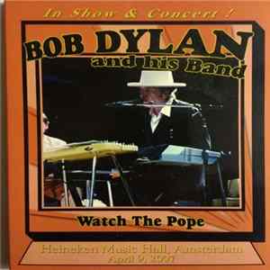 Bob Dylan And His Band - Watch The Pope FLAC