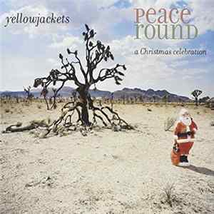 Yellowjackets - Peace Round: A Christmas Celebration FLAC