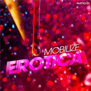 Mobilize - Erotica FLAC