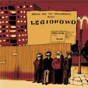 Brasil And The Gallowbrothers Band - Legionowo FLAC
